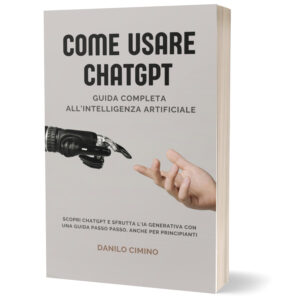 Come Usare ChatGPT - Guida Completa all'Intelligenza Artificiale