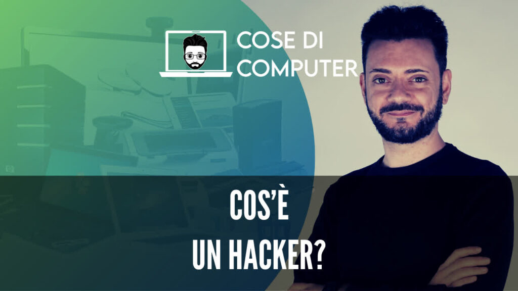 Cos'è un Hacker